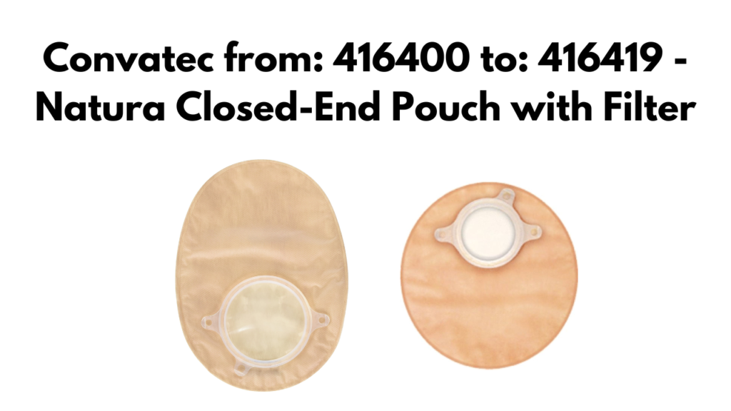 Convatec from: 416400 to: 416419 - Natura Closed-End Pouch with Filter