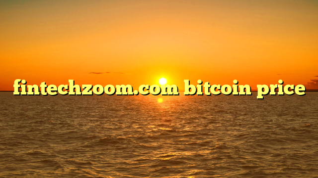 fintechzoom.com bitcoin price
