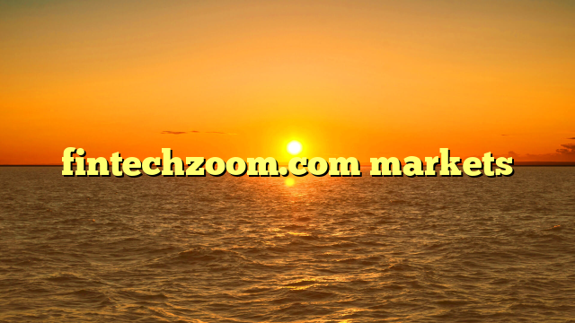 fintechzoom.com markets